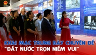 Khai mạc trưng bày chuyên đề 
